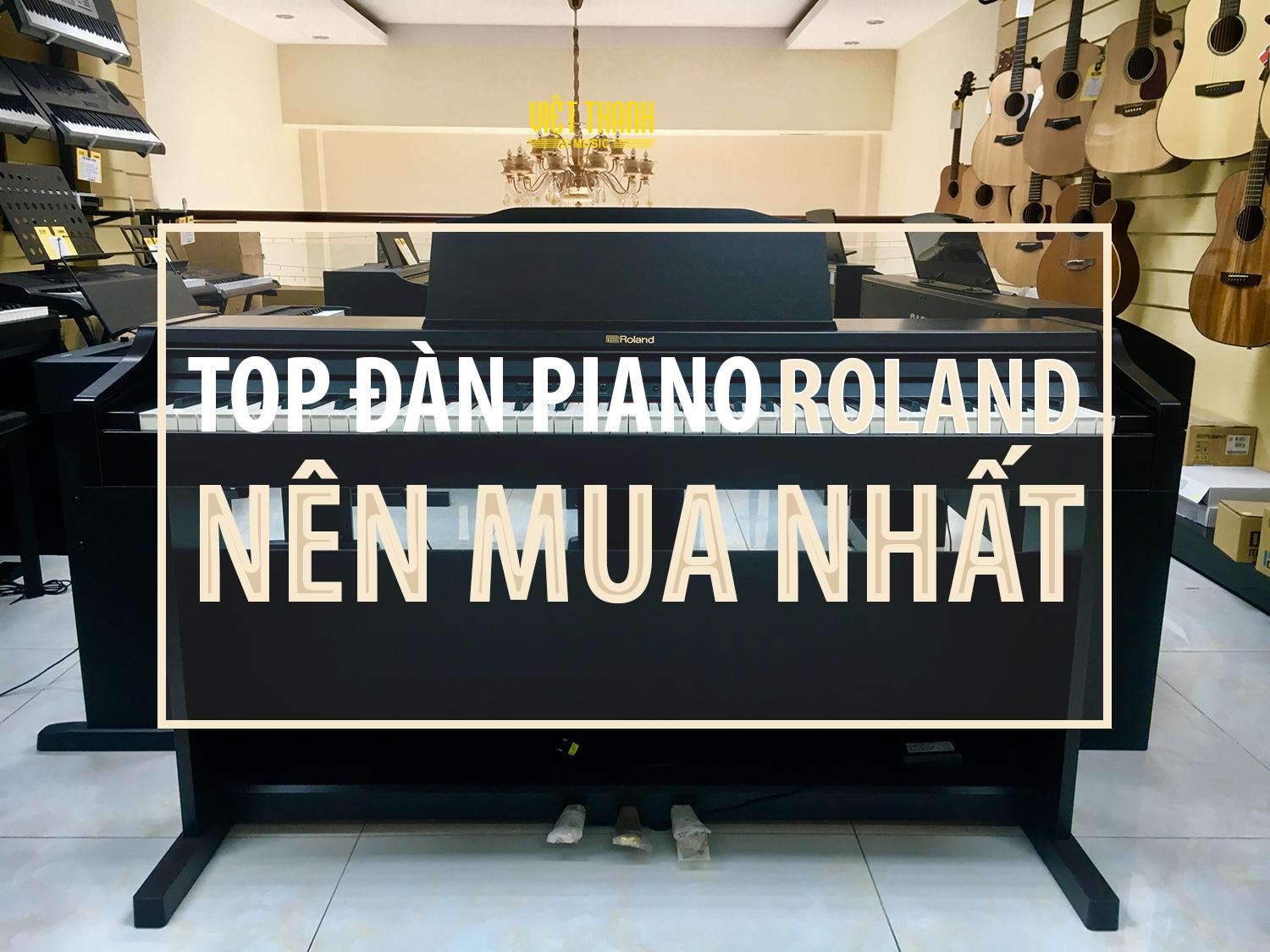 TOP Đàn piano điện ROLAND nên mua nhất